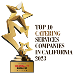 Top 10 Catering Services Companies in California - 2023